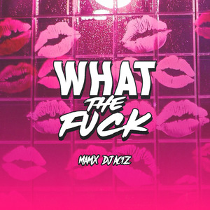 What The **** (Live)