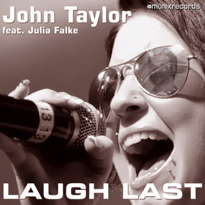 Laugh Last (John Taylor vs. Kent Base Remix)