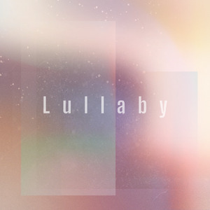 Lullaby (feat. 星界)