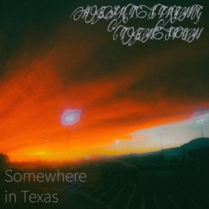 Somewhere in Texas
