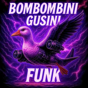 BOMBOMBINI GUSINI FUNK