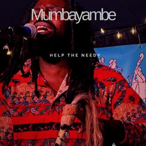 Mumbayambe (Help the Needy)