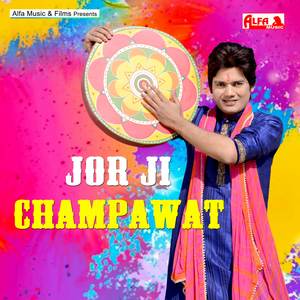 Jor Ji Champawat