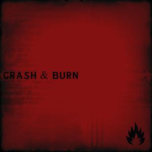 Crash & Burn