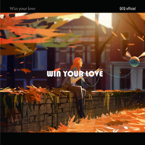 Win your love (Original mix）