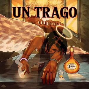 UN TRAGO
