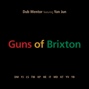Guns of Brixton (L'été Chinois)