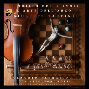 Devil's Trill Sonata G minor, GT 2.g05; B.g5: I. Larghetto affettuoso (Transcr. and embellishments by Luca Astolfoni Fossi)