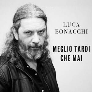 Meglio tardi che mai