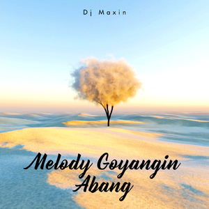 Melody Goyangin Abang