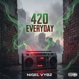420 EVERYDAY