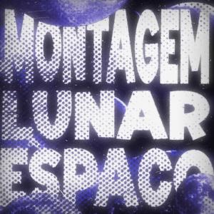 MONTAGEM LUNAR ESPAÇO - Super Slowed