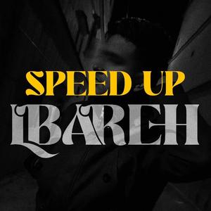 lbareh (speed up)