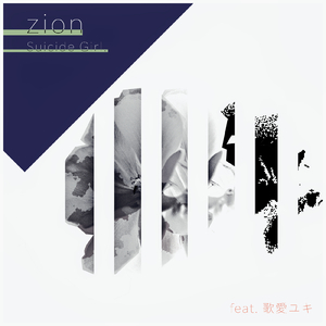 zion (feat. 歌愛ユキ)