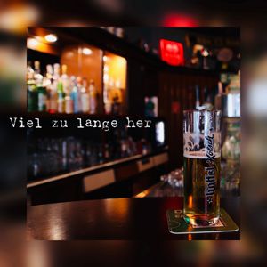Viel zu lange her