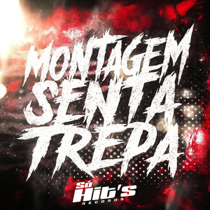 MONTAGEM SENTA TREPA