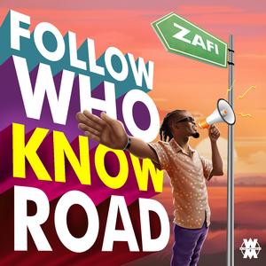 Follow Who Know Road