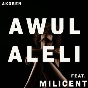 Awulaleli (feat. Millicent)