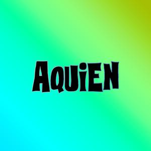 Aquien
