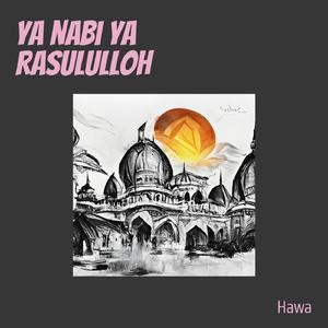 ya nabi ya rasululloh