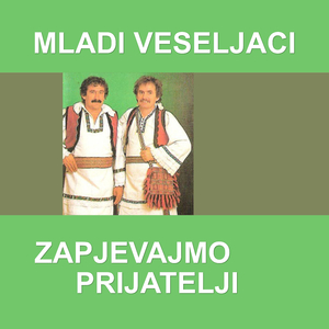 Zapjevajmo prijatelji