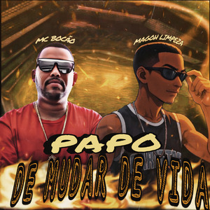 Papo de Mudar de Vida