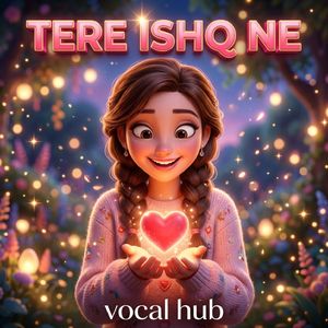 Tere Ishq Ne