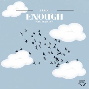 Enough