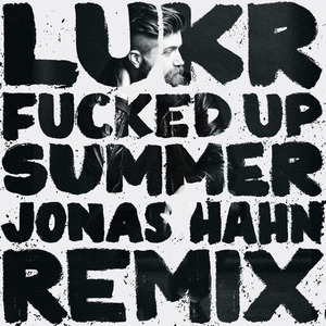 ****ed Up Summer (Remix) [feat. Jonas Hahn]