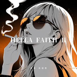 HELLA FAITH Ⅱ