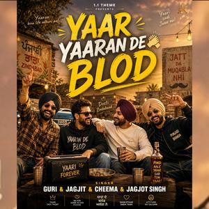 Yaar Yaraan De Blod (Guri & Jagjit & Cheema & Jagjot Singh)