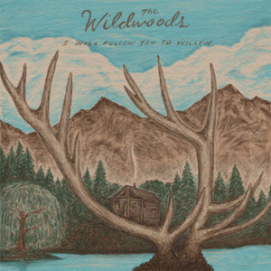 I Will Follow You to Willow