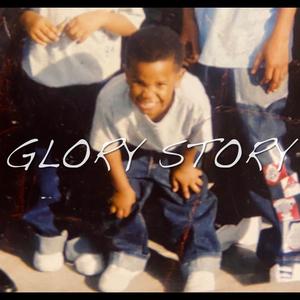 GLORY STORY