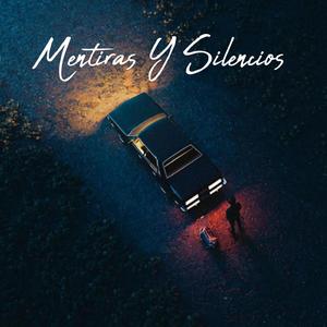 Mentiras Y Silencios