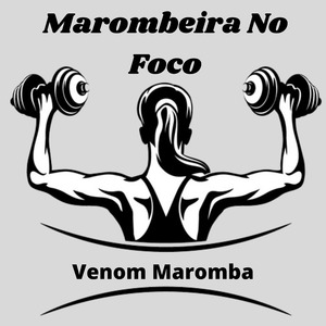Marombeira no Foco