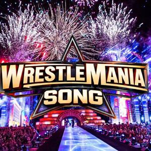 Wrestlemania Song