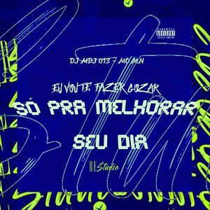 Eu Vou Te Fazer Gozar Só pra Melhorar Seu Dia