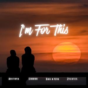 I'm For This (feat. 2Flutes)