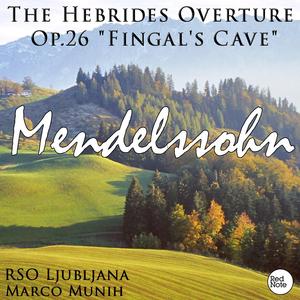 The Hebrides Overture "Fingal's Cave", Op.26