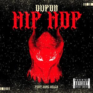 Hip Hop (feat. Yung Kelly)