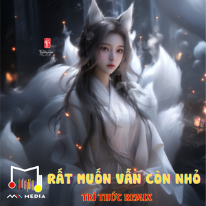 Rất Muốn Vẫn Còn Nhỏ (Remix)
