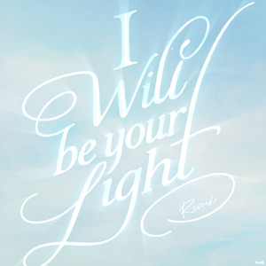 I will be your light (feat. BIG_KAZU) [Remix]