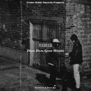 Drug Deal Gone Wrong (feat. Shatt Res)