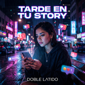 Tarde En Tu Story