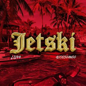 JETSKI (feat. ALEXISGANGG)