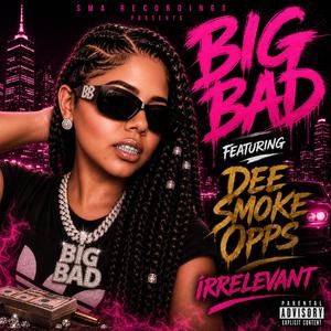 Irrelevant (feat. Dee Smoke Opps)