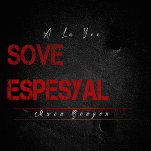 A La Yon Sove Espesyal Mwen Genyen