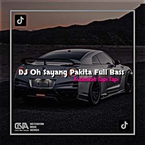DJ Oh Sayang Pakita X Jamilah Tapi tapi Full Bass Styel Enakeun