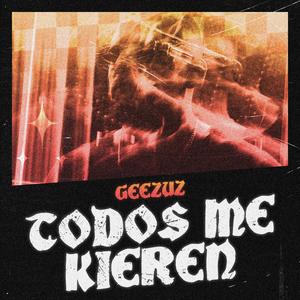 Todos Me Kieren