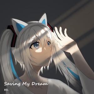 Saving My Dream (feat.Hatsune Miku)